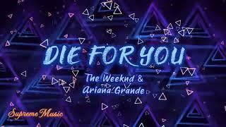 Supreme Music - Die For You (The Weeknd & Ariana Grande)