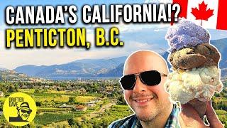 Welcome to Canada's "California"  (Summer in Penticton, British Columbia & the Okanagan Valley) 