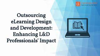 Does Outsourcing eLearning Benefit Corporate Training?
