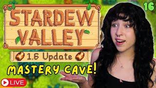 Will we unlock the MASTERY CAVE today?! | Stardew Valley 1.6