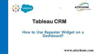 How to setup repeater widget on a Tableau CRM Dashboard