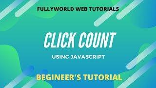 Click counts using javascript |Begineer's Tutorial