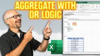 Aggregate With OR Logic in Microsoft Excel