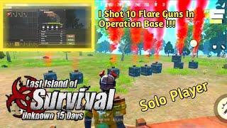 I SHOT 10 FLARE GUNS IN OPERATION BASE |Last Day Rules Of Survival |Last Island Of Survival