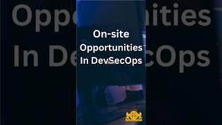 Onsite Opportunities in DevSecOps !