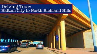 DFW Driving Tour: Haltom City to North Richland Hills 4K