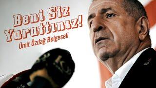 Ümit Özdağ: Beni Siz Yarattınız | Belgesel