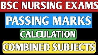 BSC NURSING PASSING MARKS CALCULATION RGUHS|COMBINED SUBJECTS PASSING MARKS CALCULATION RGUHS|RGUHS|