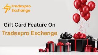 Gift Card Feature on Tradexpro Exchange