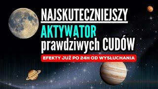 Działa Już Po Kilkunastu Minutach | Przeprogramuj Umysł Na CUDA | CUD w Twoim Życiu 