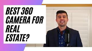 What is the best 360 camera for real estate in 2021?