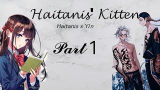 Haitanis' Kitten || Haitani Brothers x Y/n || Tokyo Revengers Fanfic || Part 1