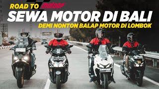 SEWA MOTOR DI BALI BUAT NONTON MOTOGP | Lebih murah atau mahal ?| MSRG 2024