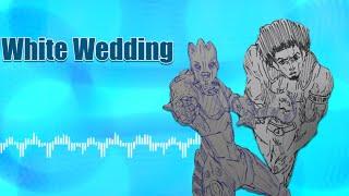 Project JoJo: MLG'S Fanmade Part Soundtrack - White Wedding