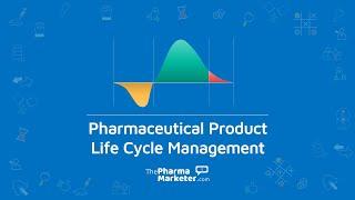 Pharmaceutical Product Life Cycle Management Strategies