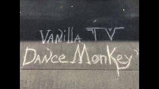 Tones and I - Dance Monkey (Remake Video By Vanilla TV)