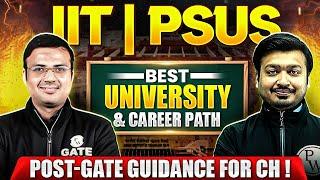 IIT or PSUs : Best University & Career Path | Post GATE Guidance for Chemical Engineers