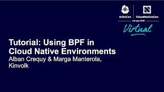 Tutorial: Using BPF in Cloud Native environments - Alban Crequy & Marga Manterola, Kinvolk