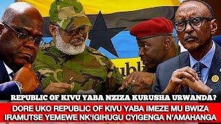 DORE UKO REPUBLIC OF KIVU YABA IMEZE MU BWIZA IRAMUTSE YEMEWE NK'IGIHUGU CYIGENGA N'AMAHANGA