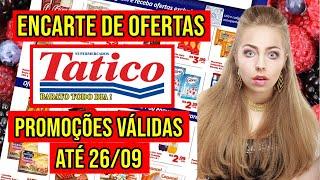 TÁTICO SUPERMERCADO - Encarte de Ofertas Válidas até 26/09/21 - FOLHETO TV 