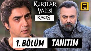 Kurtlar Vadisi Kaos 1. Bölüm Fragmanı | Yakında Başlıyor Mu?