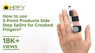 How to use 3-Point Products Side Step Splint for Crooked Fingers? | Get flat 10% Off* | Shop Now!