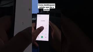 Truque pra desbloquear celular sem ter acesso a senha dele ️
