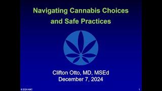 Navigating Cannabis Choices - Dr. Otto - Dec 7, 2024