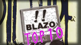 Blazo!! Top 10 Intro