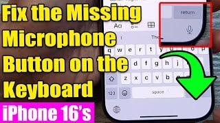 ️iPhone 16/16 Pro Max: How to Fix the Missing Microphone Button on the Keyboard