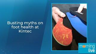 Busting myths on foot health at Kintec