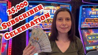 $2,500 In HIGH LIMIT SLOTS For 25,000 Subscriber Celebration!