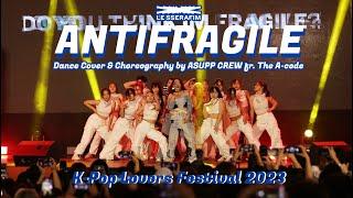 [KPOP LOVERS FESTIVAL 2023] LE SSERAFIM - 'ANTIFRAGILE' Dance Cover & Choreography by ASUPP CREW