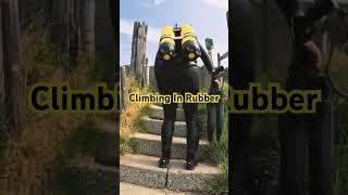 Climbing In Rubber