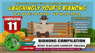 LAUGHINGLY YOURS BIANONG #11 COMPILATION | BEST ILOCANO DRAMA | LADY ELLE PRODUCTIONS