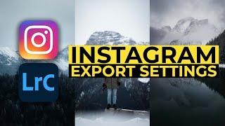 The Best Lightroom Export Settings For Instagram