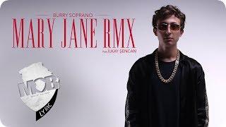 Burry Soprano feat. Ilkay Sencan - Mary Jane Remix