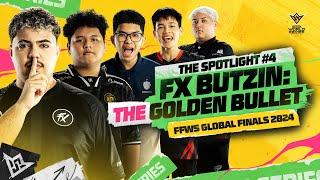 The Spotlight #4 | FX.BUTZIN: The Golden Bullet | Top 5 Highlights Week 3 | FFWS GF 2024