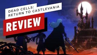 Dead Cells: Return to Castlevania Review