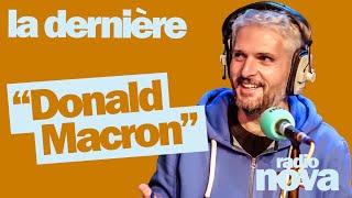 "Donald Macron" - La chronique de Pierre-Emmanuel Barré dans "La dernière"