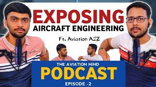 Ft. Aviation A2Z on "The Aviation Mind" Podcast | Exposing Indian Aviation| DGCA Exam| AME Course