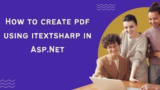 How to create pdf using itextsharp in Asp.Net