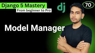 Model Manager in Django 5