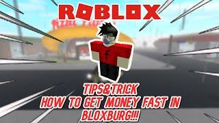 TIPS & TRICK How to get Money Fast on | Roblox - Bloxburg