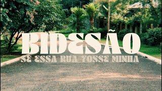 Bidesão - Se Essa Rua Fosse Minha (clipe oficial)