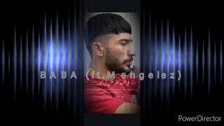 أجمل أغاني تركي BABA (ft.Mengelez)