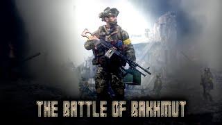 Russo-Ukrainian War ▶ The battle of Bakhmut Trailer