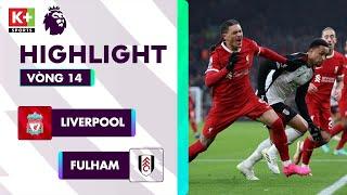 LIVERPOOL - FULHAM | NGƯỢC DÒNG CẢM XÚC, LIÊN TIẾP SIÊU PHẨM NGỢP ANFIELD | NGOẠI HẠNG ANH 23/24