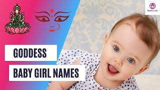 Top 21 Goddess Names for Baby Girl 2023 - NewMumLife