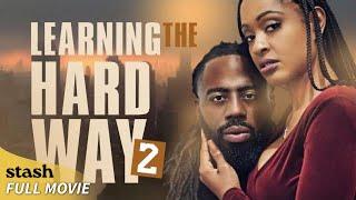 Learning the Hard Way 2 | Street Crime Movie | Full Movie | Hood Movies